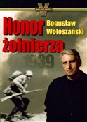 Honor żołn... - Bogusław Wołoszański - Ksiegarnia w niemczech
