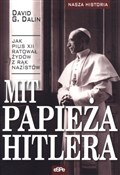 Mit papież... - David G. Dalin -  fremdsprachige bücher polnisch 