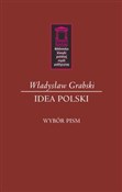 Idea Polsk... - Władysław Grabski -  Książka z wysyłką do Niemiec 