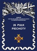 26 pułk pi... - Jerzy S. Wojciechowski -  Polnische Buchandlung 