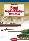 Broń Wojsk... - Andrzej Zasieczny -  Książka z wysyłką do Niemiec 