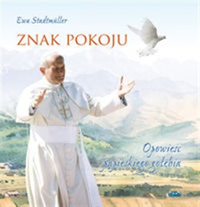 Bild von Znak pokoju Opowieśc papieskiego gołębia