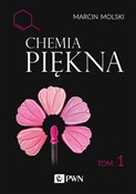 Książka : Chemia Pię... - Marcin Molski