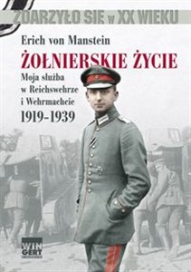 Bild von Żołnierskie życie Moja służba w Reichswehrze i Wehrmachcie 1919-1939