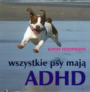 Obrazek Wszystkie psy mają ADHD