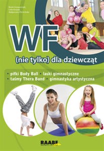 Bild von WF (nie tylko) dla dziewcząt Piłki Body Ball, laski gimnastyczne, taśmy Thera Band, gimnastyka artystyczna