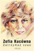 Zatrzymać ... - Zofia Kucówna -  Polnische Buchandlung 