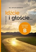 Polska książka : Idźcie i g... - Artur Seweryn