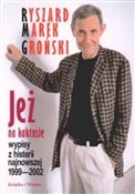 Jeż na kak... - Ryszard Marek Groński -  Książka z wysyłką do Niemiec 