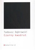 Czarny kwa... - Tadeusz Dąbrowski - buch auf polnisch 