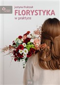 Florystyka... - Justyna Krulczuk - Ksiegarnia w niemczech