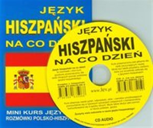 Obrazek Język hiszpański na co dzień +CD Mini kurs językowy Rozmówki polsko-hiszpańskie