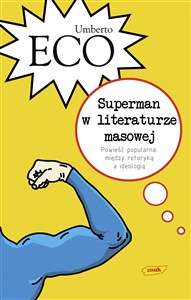 Obrazek Superman w literaturze masowej. Powieść popularna: między retoryką a ideologią