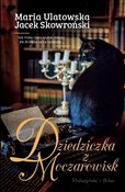 Książka : Dziedziczk... - Jacek Skowroński, Maria Ulatowska