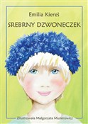 Srebrny dz... - Emilia Kiereś -  polnische Bücher