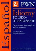 Polnische buch : Idiomy pol... - Jesus Pulido Ruiz, Dorota Leniec-Lincow