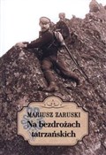 Na bezdroż... - Mariusz Zaruski -  polnische Bücher