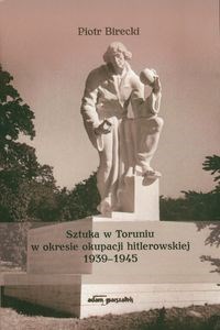 Bild von Sztuka w Toruniu w okresie okupacji hitlerowskiej 1939-1945