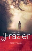 Szepty las... - Charles Frazier -  Książka z wysyłką do Niemiec 