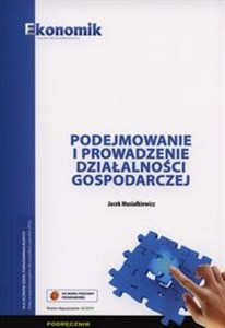 Bild von Podejmowanie i prowadzenie działalności gospodarczej Podręcznik Szkoły ponadgimnazjalne
