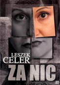 Za nic - Leszek Celer -  Książka z wysyłką do Niemiec 