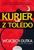 Kurier z T... - Wojciech Dutka - buch auf polnisch 