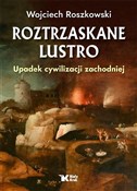 Roztrzaska... - Wojciech Roszkowski -  Książka z wysyłką do Niemiec 