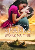 Spójrz na ... - Nicholas Sparks -  polnische Bücher