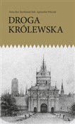 Droga Król... - Anna Ryś, Bartłomiej Siek, Agnieszka Witczak -  polnische Bücher