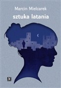 Sztuka lat... - Marcin Mielcarek -  polnische Bücher