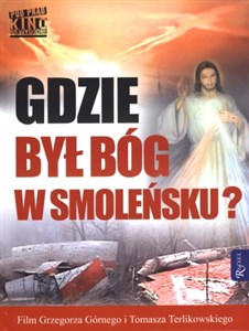 Obrazek Gdzie był Bóg w Smoleńsku z płytą DVD