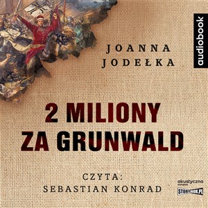 Obrazek [Audiobook] CD MP3 2 miliony za Grunwald