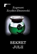 Książka : Sekret Jul... - Zygmunt Zeydler-Zborowski