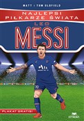 Książka : Leo Messi ... - Matt Oldfield, Tom Oldfield