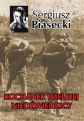 Kochanek W... - Sergiusz Piasecki -  fremdsprachige bücher polnisch 
