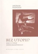 Bez utopii... - Jarosław Klejnocki -  Polnische Buchandlung 