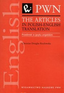 Obrazek The Articles in Polish-English Translation Przedimek w języku angielskim