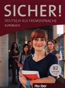 Książka : Sicher B2 ... - Michaela Perlmann-Balme, Susanne Schwalb