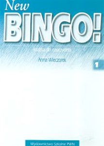 Obrazek New Bingo! 1 Książka dla nauczyciela Szkoła podstawowa