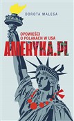 Ameryka.pl... - Malesa Dorota -  Książka z wysyłką do Niemiec 