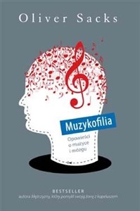 Obrazek Muzykofilia Opowieści o muzyce i mózgu