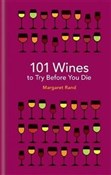 101 Wines ... - Margaret Rand - Ksiegarnia w niemczech