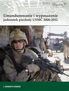 Obrazek Umundurowanie i wyposażenie jednostek piechoty USMC 2000-2012