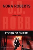 Książka : Pociąg do ... - J. D. Robb