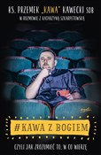 #Kawa z Bo... - Przemek Kawa Kawecki, Katarzyna Szkarpetowska - buch auf polnisch 