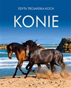 Konie - Edyta Trojańska-Koch -  fremdsprachige bücher polnisch 