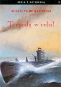 Książka : Torpeda w ... - Bolesław Romanowski
