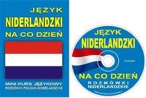Obrazek Język niderlandzki na co dzień Rozmówki niderlandzkie z płytą CD