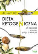 Dieta keto... - Bruce Fife -  Książka z wysyłką do Niemiec 