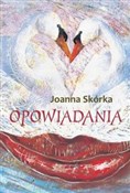 Opowiadani... - Joanna Skórka -  fremdsprachige bücher polnisch 
